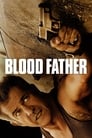 Blood Father poszter