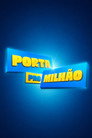 Porta Pró Milhão poszter
