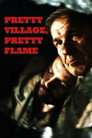 Pretty Village, Pretty Flame poszter