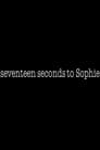 17 Seconds to Sophie