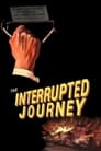 The Interrupted Journey poszter