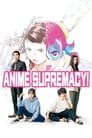 Anime Supremacy! poszter