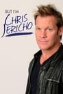 But I'm Chris Jericho! poszter