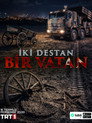 İki Destan Bir Vatan poszter