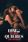 Dime lo que quieres (de verdad) poszter