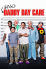 Grand-Daddy Day Care poszter