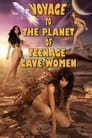 Voyage To The Planet Of Teenage Cavewomen poszter