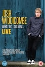 Josh Widdicombe: What Do I Do Now... poszter