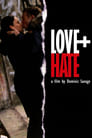 Love + Hate poszter