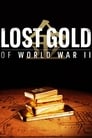 Lost Gold of World War II