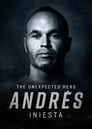 Andrés Iniesta: The Unexpected Hero poszter