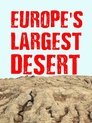 Europe‘s Largest Desert