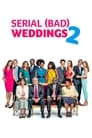 Serial (Bad) Weddings 2 poszter