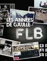 FLB, Les années De Gaulle - Les années Giscard