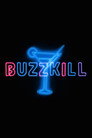 Buzzkill poszter