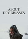 About Dry Grasses poszter