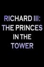 Richard III: The Princes In the Tower