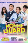 Mommy Guard poszter