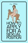 How to Apply for a Sexual Position poszter