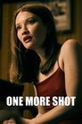 One More Shot poszter