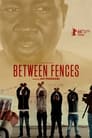 Between Fences