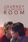 Journey to a Mother's Room poszter