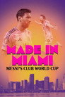 Made In Miami: Messi's Club World Cup poszter