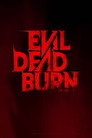 Evil Dead Burn poszter