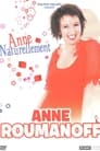 Anne Roumanoff - Anne naturellement