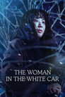 The Woman in the White Car poszter