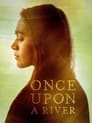 Once Upon a River poszter