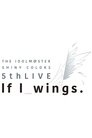 THE IDOLM@STER SHINY COLORS 5thLIVE If I_wings poszter