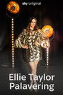 Ellie Taylor: Palavering! poszter