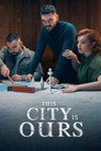 This City Is Ours poszter