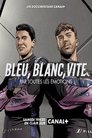 Bleu, blanc, vite - Par toutes les émotions poszter