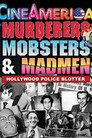Murderers, Mobsters & Madmen Volume 1 poszter