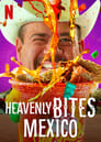 Heavenly Bites: Mexico poszter