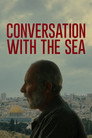 Conversation with the Sea poszter