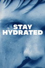 Stay Hydrated poszter