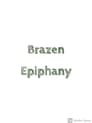 Brazen Epiphany