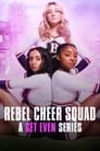 Rebel Cheer Squad: A Get Even Series poszter