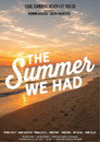 The Summer We Had poszter
