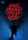 Nerdy Prudes Must Die poszter
