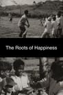 Roots of Happiness