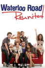 Waterloo Road Reunited poszter