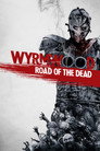 Wyrmwood: Road of the Dead poszter
