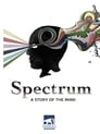 Spectrum: A Story of the Mind