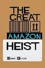 The Great Amazon Heist poszter
