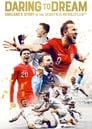 Daring to Dream: England's Story at the 2018 FIFA World Cup poszter