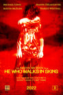 He Who Walks In Skins